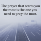 The Prayer You Need to Pray