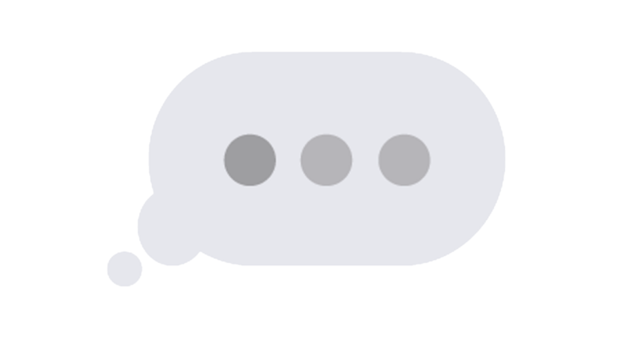 A picture of an ellipsis in a thought cloud. These are the imessage bubbles that load when people are communicating via text